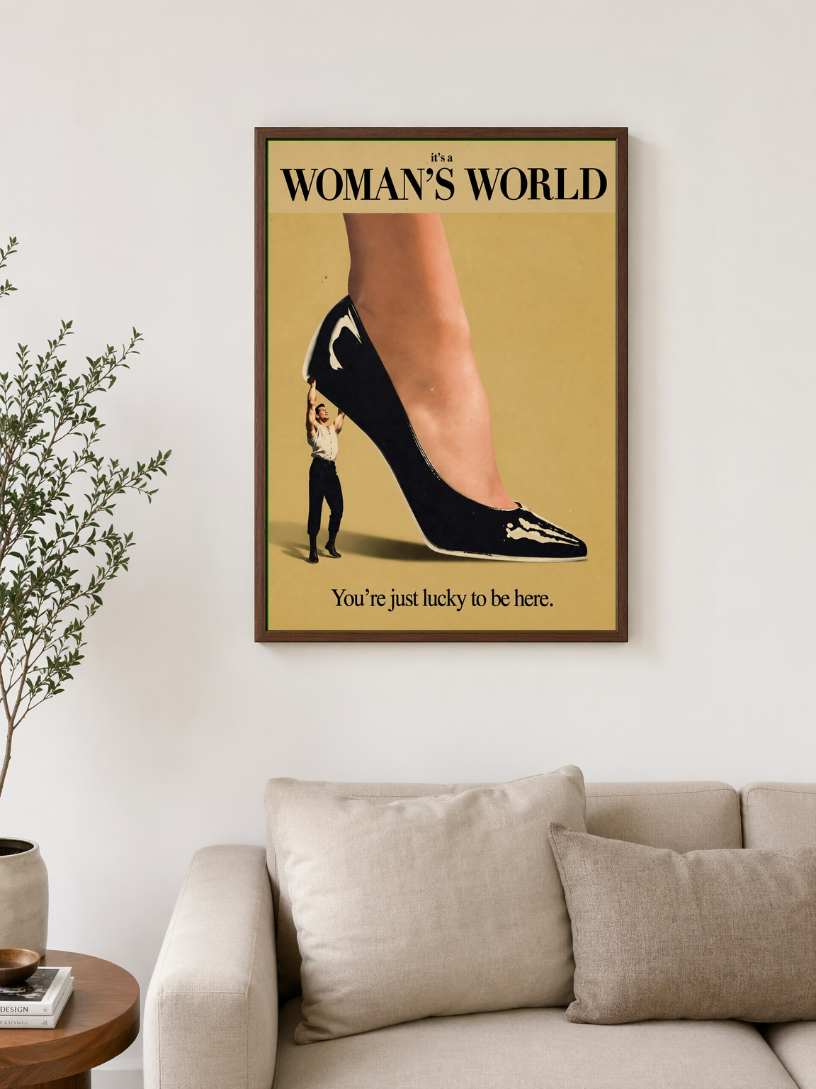 It’s a Woman’s World Wall Art Print - dark wood framed