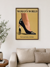 It’s a Woman’s World Wall Art Print - dark wood framed