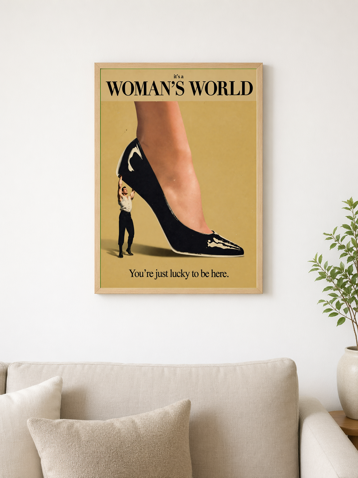 It’s a Woman’s World Wall Art Print - wood framed poster
