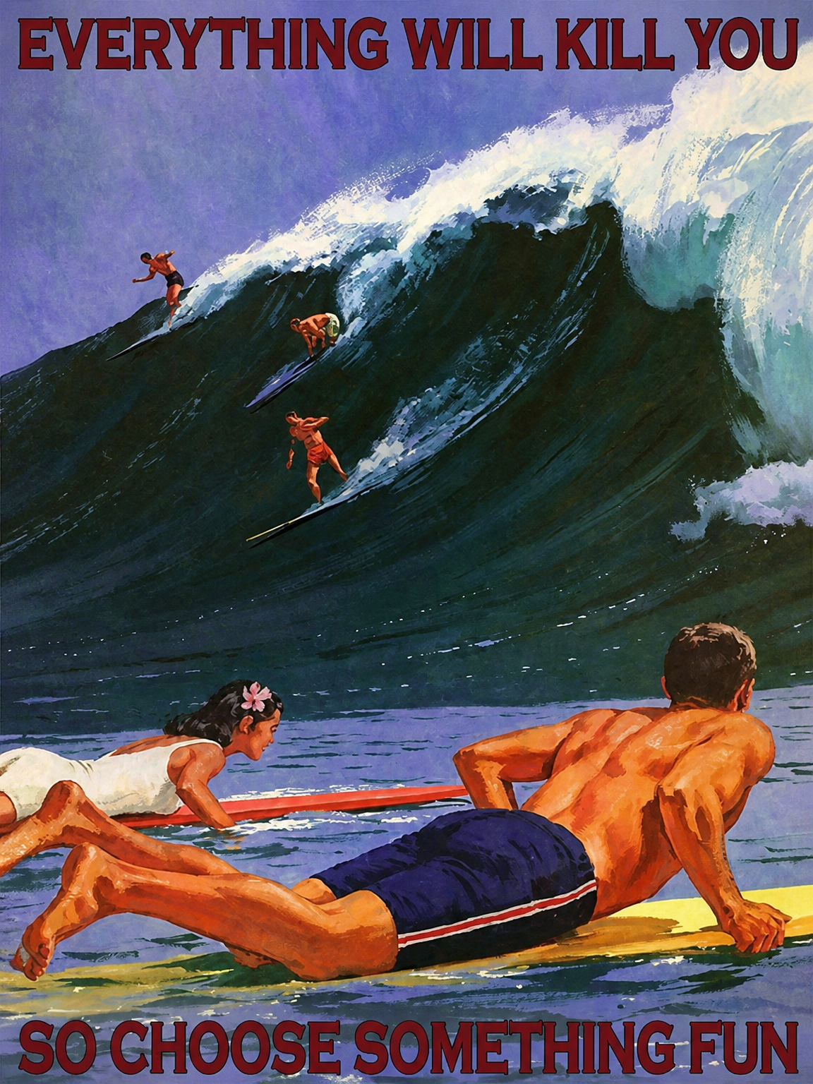 Everything Will Kill You Surfing Wall Art Print - unframed