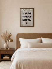 I Am That Girl Typography Wall Art Print - dark wood framed