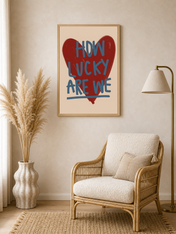 How Lucky Are We Heart Wall Art Print - wood framed poster