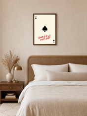 Ace of Spades What If It All Works Out Wall Art Print - dark wood framed