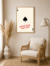Ace of Spades What If It All Works Out Wall Art Print - wood framed poster