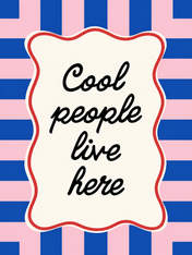 Cool People Live Here Typographic Wall Art Print - unframed