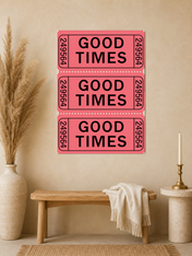 Good Times Retro Ticket Wall Art Print - unframed mockup