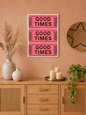 Good Times Retro Ticket Wall Art Print - white framed