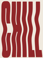 Chill Wavy Typography Wall Art Print - unframed