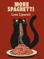 More Spaghetti Less Upsetti Cat Wall Art Print - unframed
