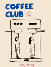 Coffee Club Served Daily Wall Art Print - unframed