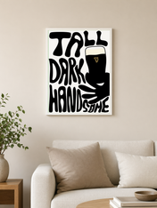 Tall Dark Handsome Guinness Wall Art Print - white framed