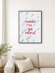Powder to the People Ski Wall Art Print - black framed