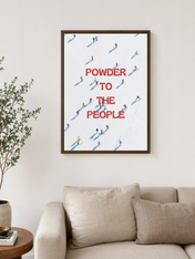 Powder to the People Ski Wall Art Print - dark wood framed