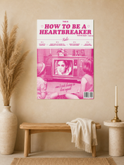 How To Be A Heartbreaker Wall Art Print Poster - unframed mockup