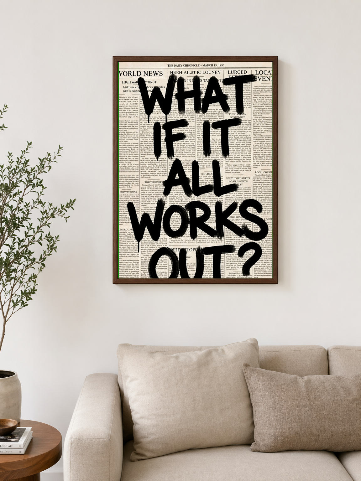 What If It All Works Out Wall Art Print - dark wood framed