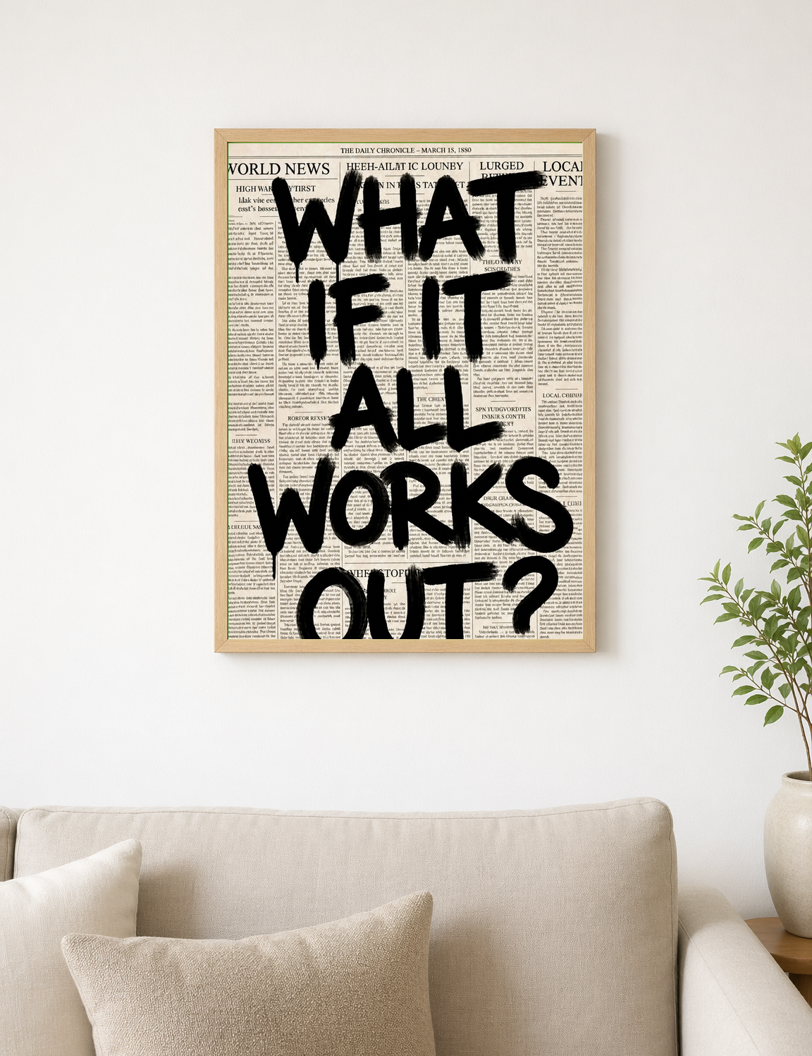 What If It All Works Out Wall Art Print - wood framed poster