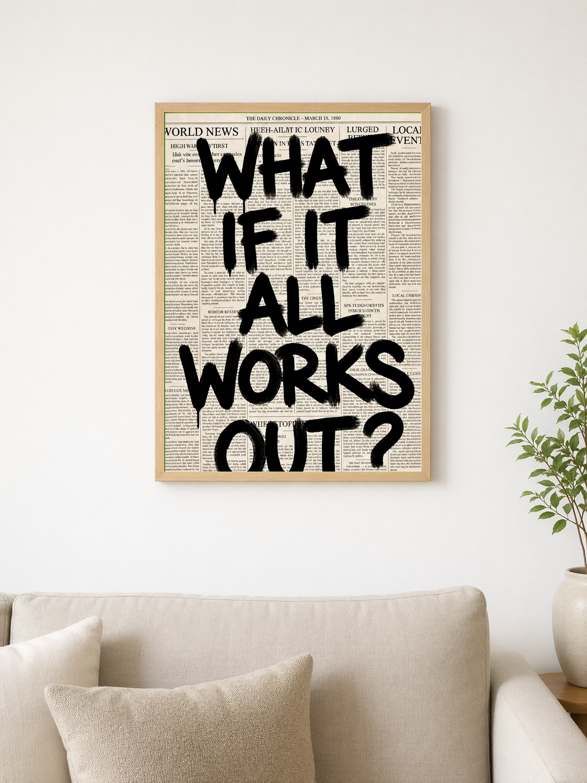 What If It All Works Out Wall Art Print - wood framed poster