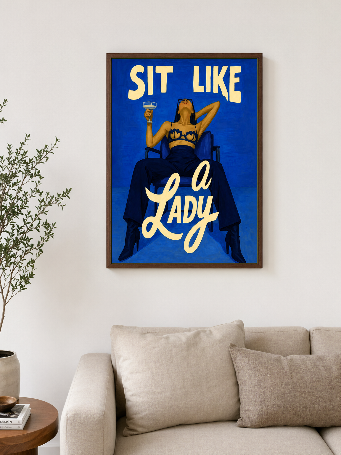 Sit Like a Lady Bold Blue Wall Art Print - dark wood framed