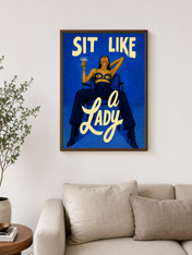 Sit Like a Lady Bold Blue Wall Art Print - dark wood framed