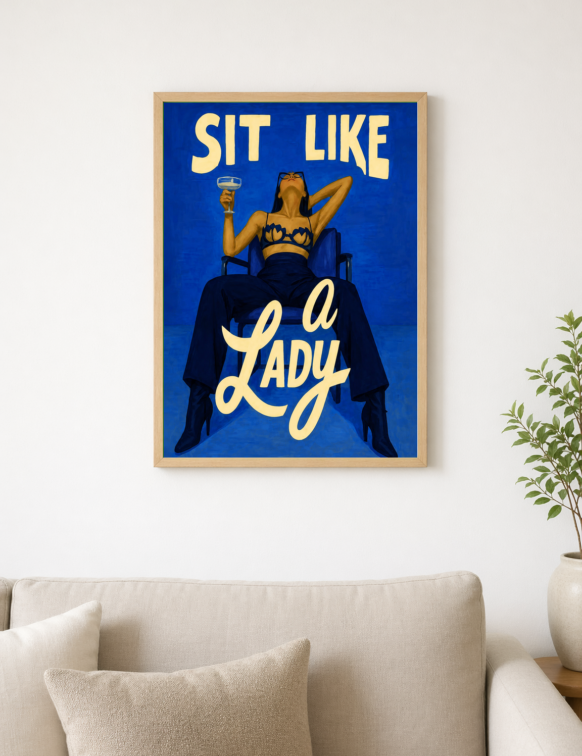 Sit Like a Lady Bold Blue Wall Art Print - wood framed poster