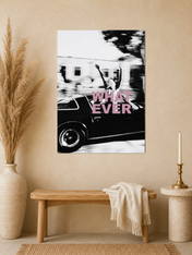 Whatever Retro Car Wall Art Print in Black & White - unframed mockup