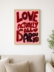 Love Actually All Around Wall Art Print - wood framed poster