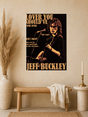 Jeff Buckley Lover You Should’ve Over Wall Art Print - unframed mockup