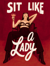 Sit Like a Lady Feminist Wall Art Print