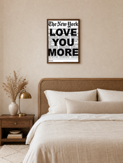 LOVE YOU MORE Typography Wall Art Print - dark wood framed