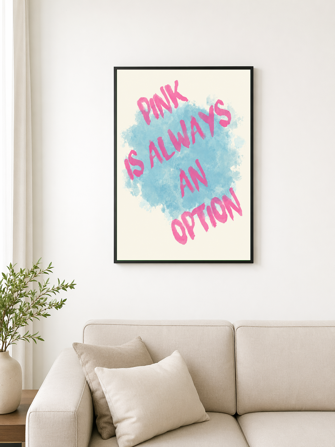 Pink Is Always an Option Wall Art Print - black framed