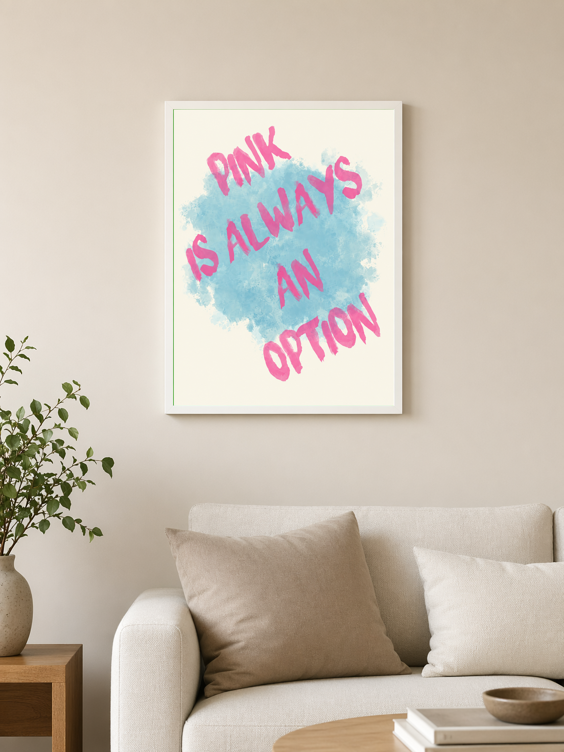Pink Is Always an Option Wall Art Print - white framed