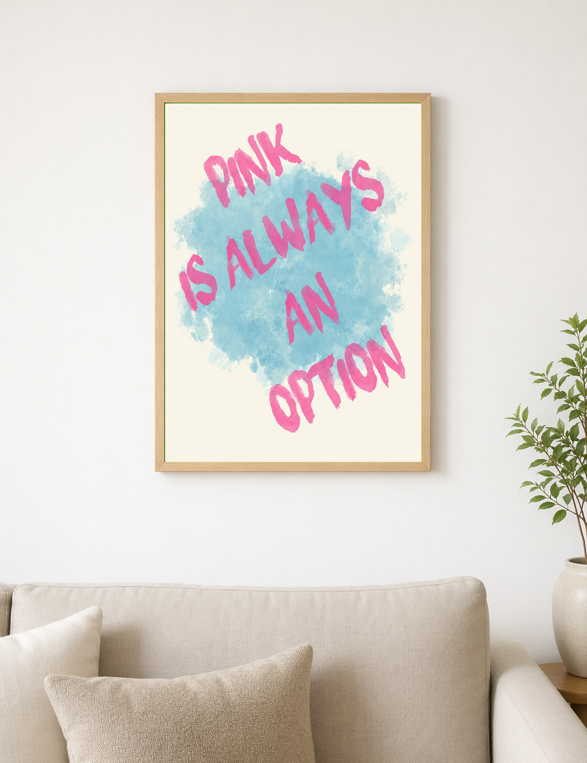 Pink Is Always an Option Wall Art Print - wood framed poster
