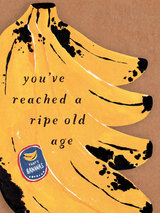 You've Reached a Ripe Old Age Wall Art Print