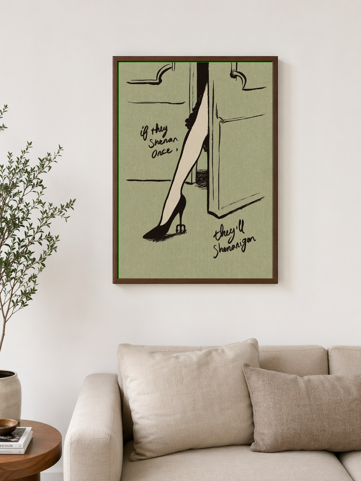 If They Shenanigan Once Wall Art Print - dark wood framed