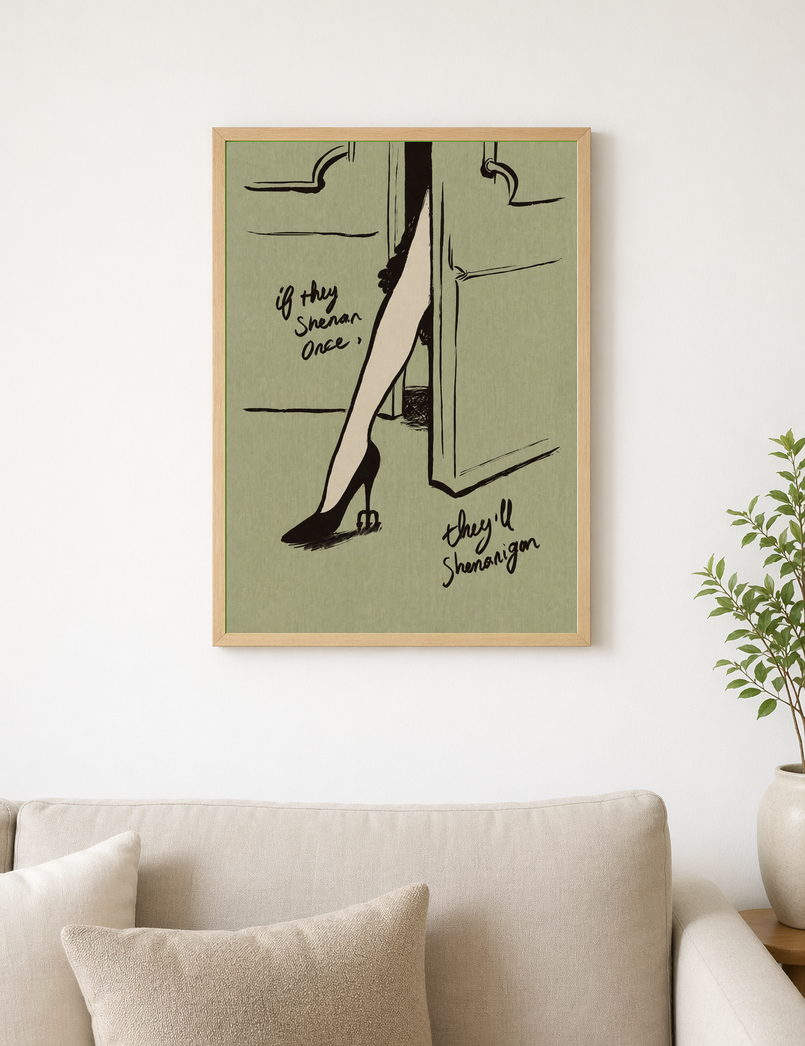 If They Shenanigan Once Wall Art Print - wood framed poster