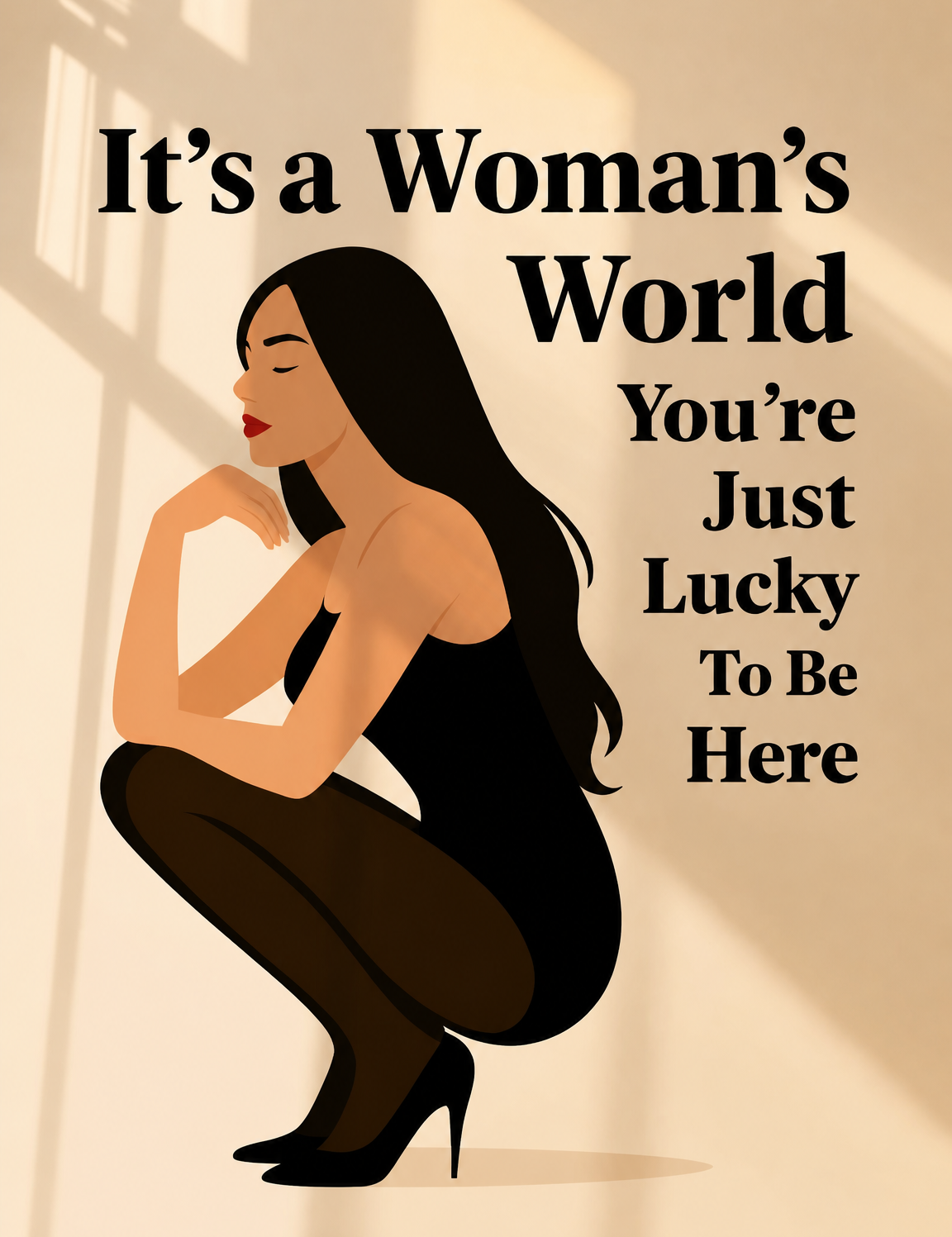 It’s a Woman’s World Feminine Wall Art Print - unframed