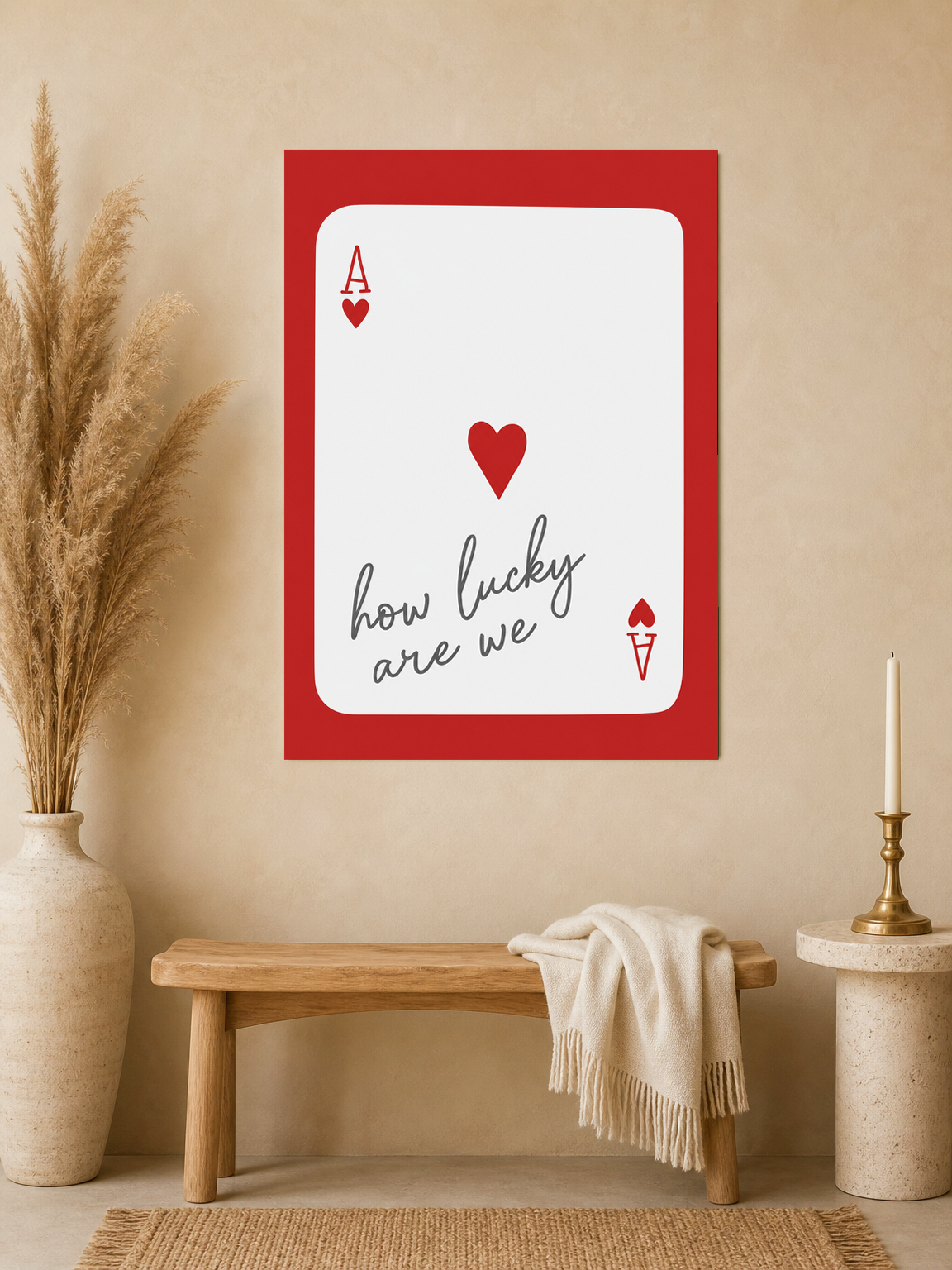 How Lucky Are We Ace of Hearts Wall Art Print - unframed mockup